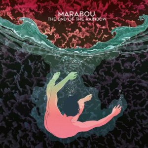 album The end of the rainbow - Marabou